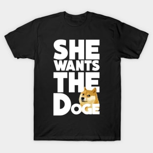 She Wants the Doge - White T-Shirt